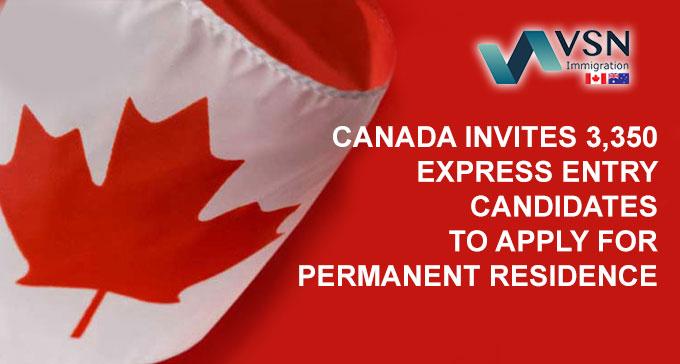 Canada invites 3,350 Express Entry candidates to apply for permanent residence