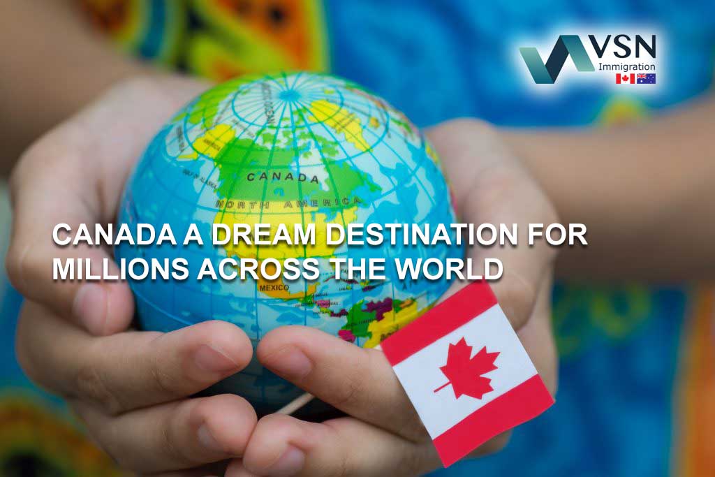 Canada a Dream Destination for millions across the World